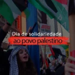 Dia Internacional de Solidariedade ao Povo Palestino, expresse seu apoio Dia Internacional de Solidariedade ao Povo Palestino - Foto: Reprodução MEMO