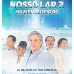 'Nosso Lar 2 - Os Mensageiros' estreia hoje em mais de 725 cinemas em todo o Brasil