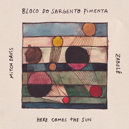 Bloco do Sargento Pimenta lança o single "Here Comes The Sun"