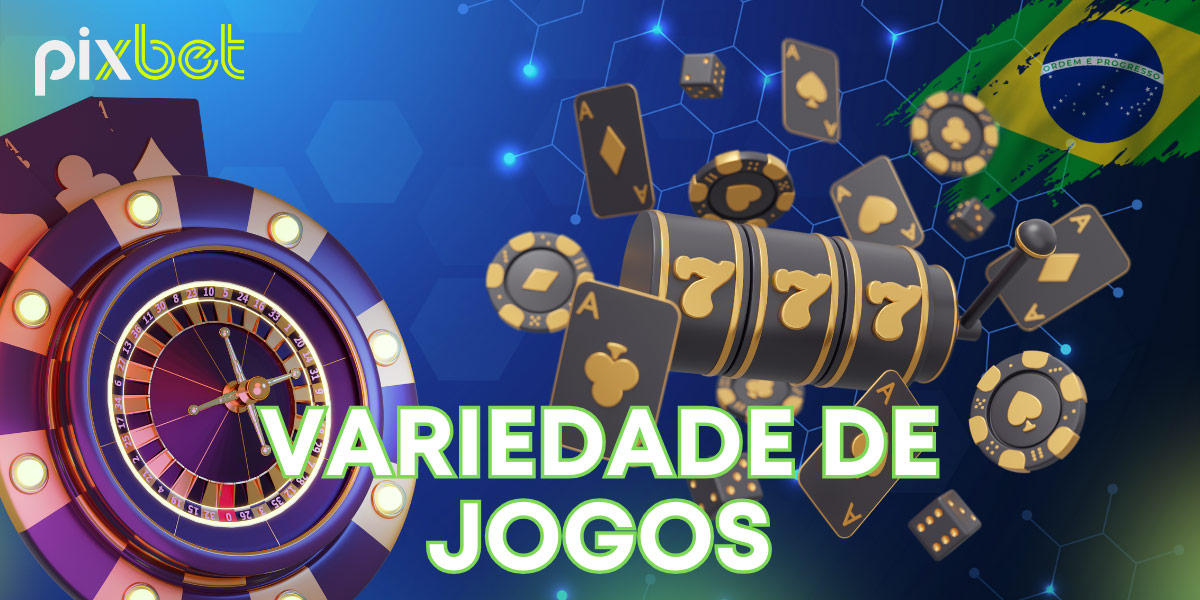 Uma análise aprofundada dos jogos de cassino disponíveis na Pixbet