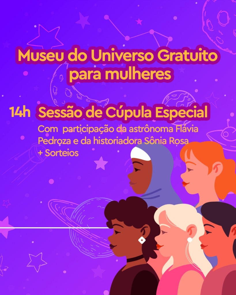 Planetário do Rio celebra o Dia Internacional da Mulher com entrada grátis só para elas