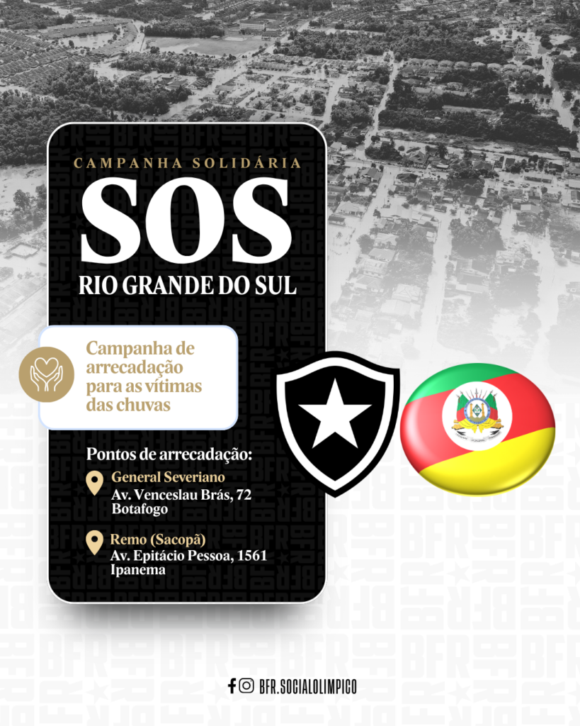 Botafogo arrecada doações para vítimas de enchentes no Rio Grande do Sul; veja pontos de coleta