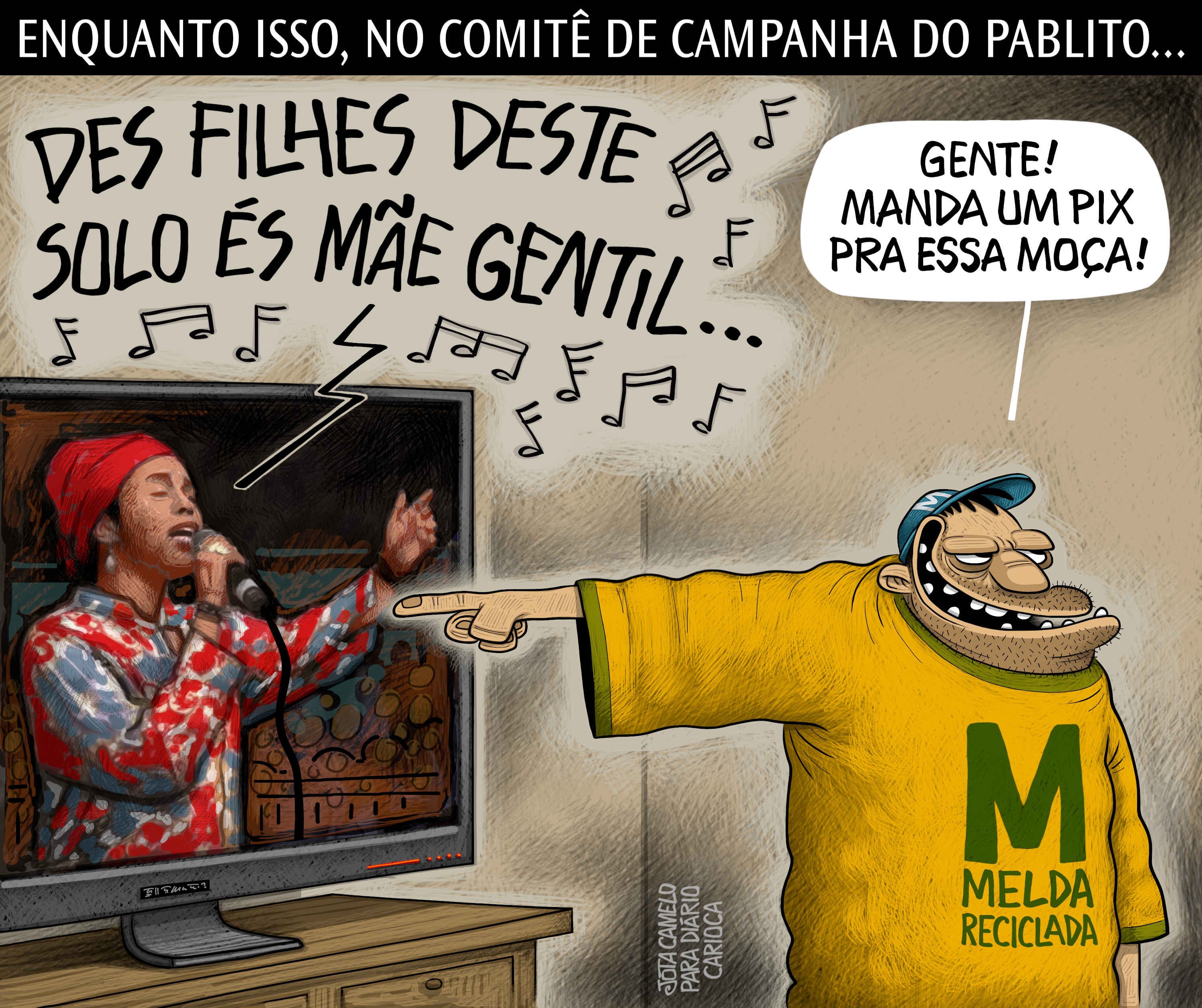 Enquanto isso, no Comitê de Campanha do Pablito - Por Jota Camelo