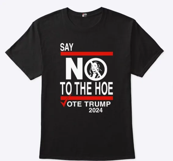 Camiseta misógina da campanha republicana que vem sendo vendida nos comícios de Trump, com os dizeres “Diga não à prostituta. Vote Trump!”