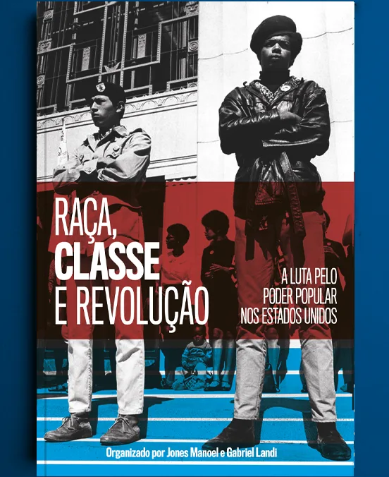 Raça, Classe e Revolução – A Luta pelo Poder Popular nos Estados Unidos, 